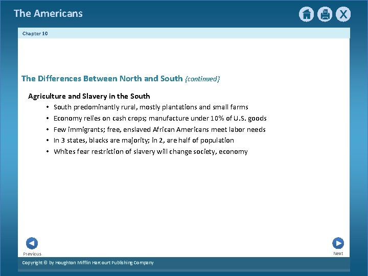 The Americans Chapter 10 The Differences Between North and South {continued} Agriculture and Slavery