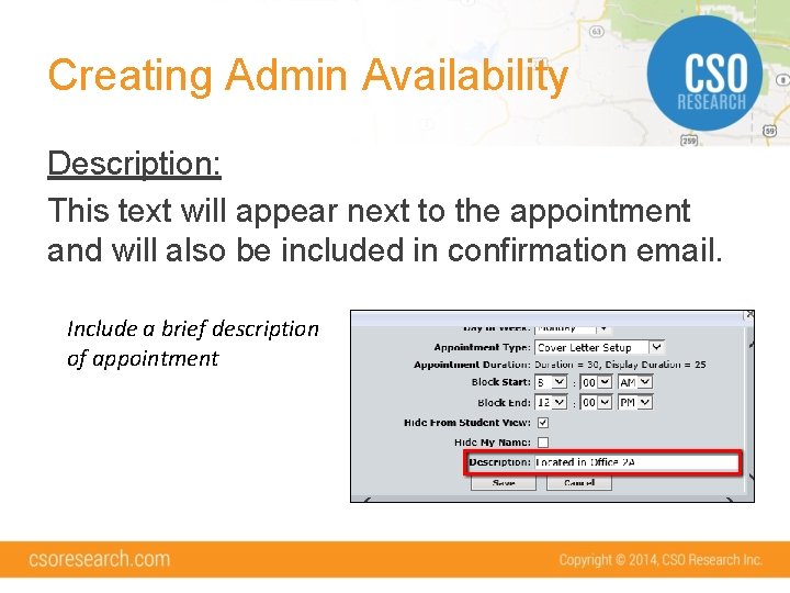Creating Admin Availability Description: This text will appear next to the appointment and will