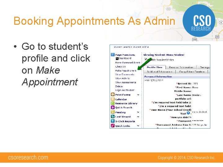 Booking Appointments As Admin • Go to student’s profile and click on Make Appointment