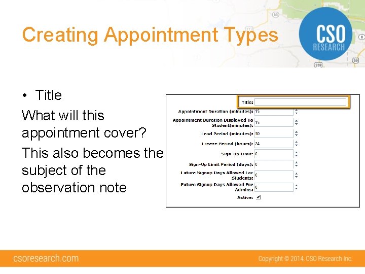 Creating Appointment Types • Title What will this appointment cover? This also becomes the