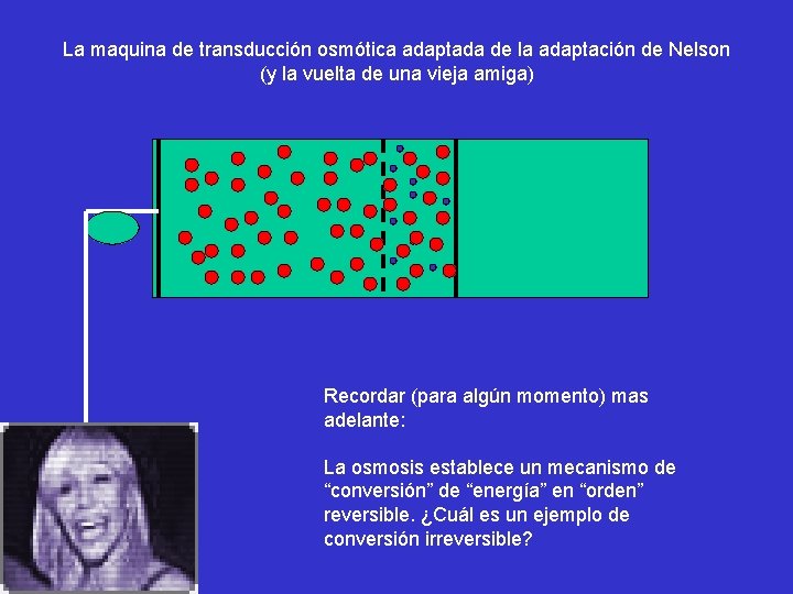 La maquina de transducción osmótica adaptada de la adaptación de Nelson (y la vuelta