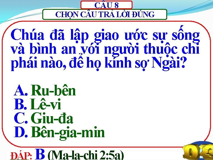 C U 8 CHỌN C U TRẢ LỜI ĐÚNG Chúa đã lập giao ước