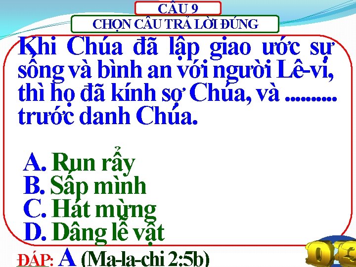 C U 9 CHỌN C U TRẢ LỜI ĐÚNG Khi Chúa đã lập giao