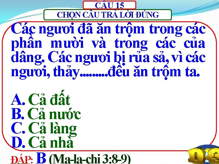C U 15 CHỌN C U TRẢ LỜI ĐÚNG Các ngươi đã ăn trộm C U 15 CHỌN C U TRẢ LỜI ĐÚNG Các ngươi đã ăn trộm