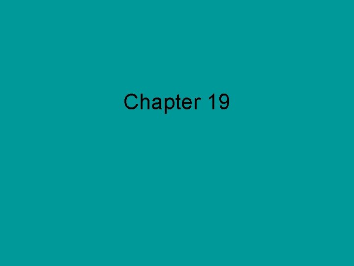 Chapter 19 