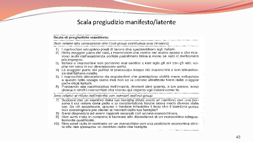 Scala pregiudizio manifesto/latente 43 