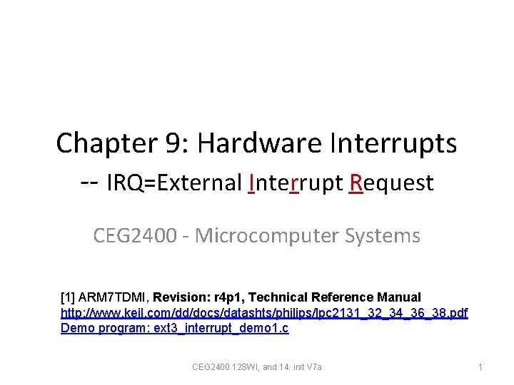 Chapter 9: Hardware Interrupts -- IRQ=External Interrupt Request CEG 2400 - Microcomputer Systems [1]