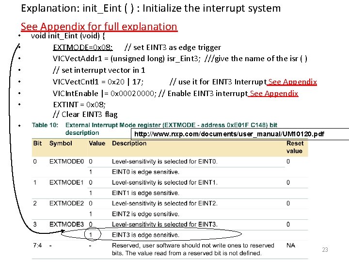 Explanation: init_Eint ( ) : Initialize the interrupt system See Appendix for full explanation
