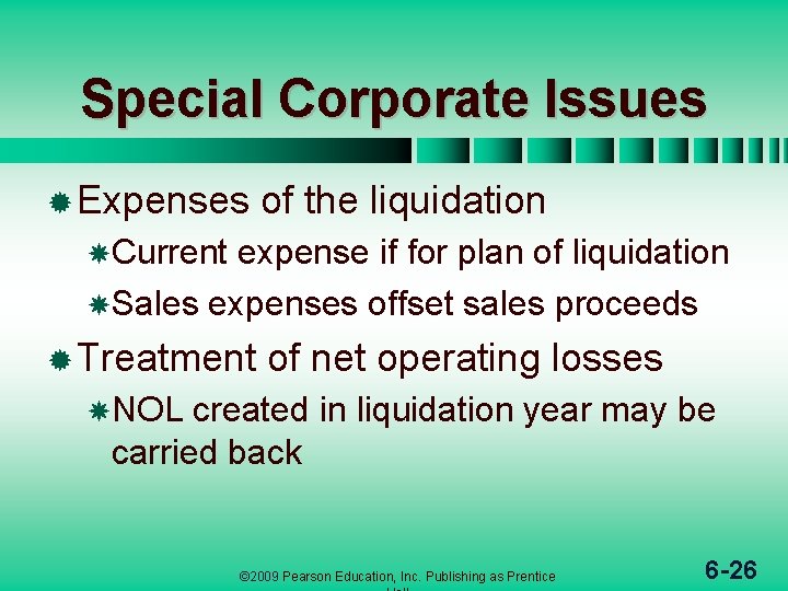 Special Corporate Issues ® Expenses of the liquidation Current expense if for plan of
