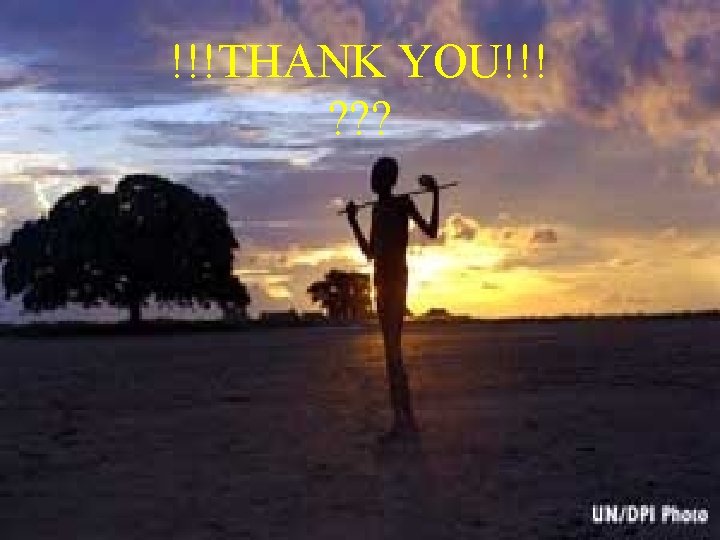 !!!THANK YOU!!! ? ? ? 