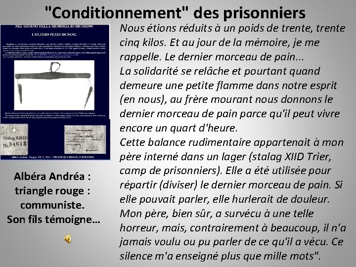 "Conditionnement" des prisonniers Albéra Andréa : triangle rouge : communiste. Son fils témoigne… Nous