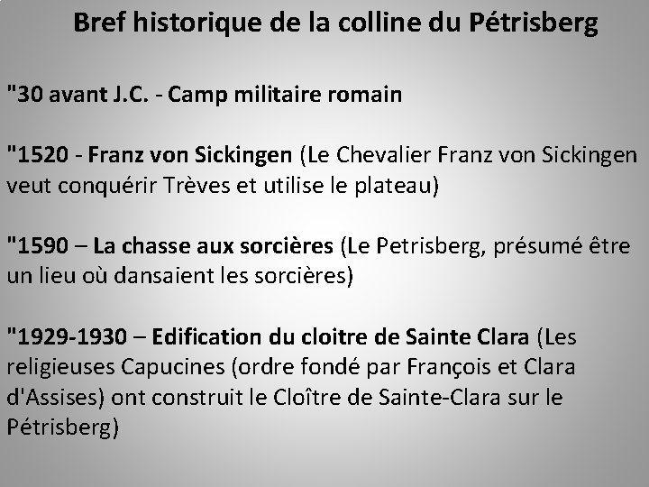 Bref historique de la colline du Pétrisberg "30 avant J. C. - Camp militaire