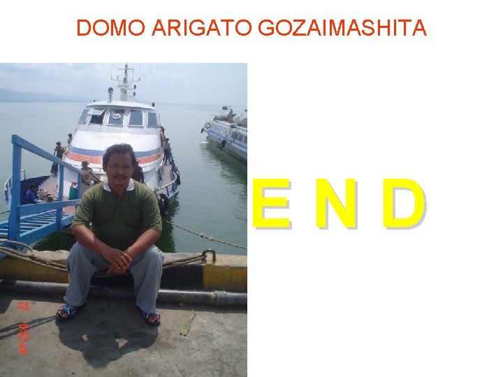 DOMO ARIGATO GOZAIMASHITA END 