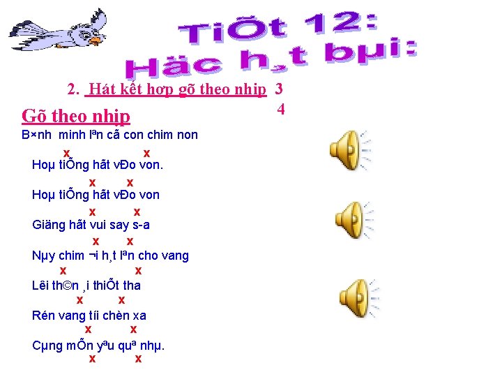 2. Hát kết hợp gõ theo nhịp 3 4 Gõ theo nhịp B×nh minh