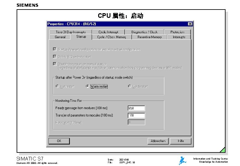 CPU 属性：启动 SIMATIC S 7 Siemens AG 2000. All rights reserved. Date: File: 2021/3/9
