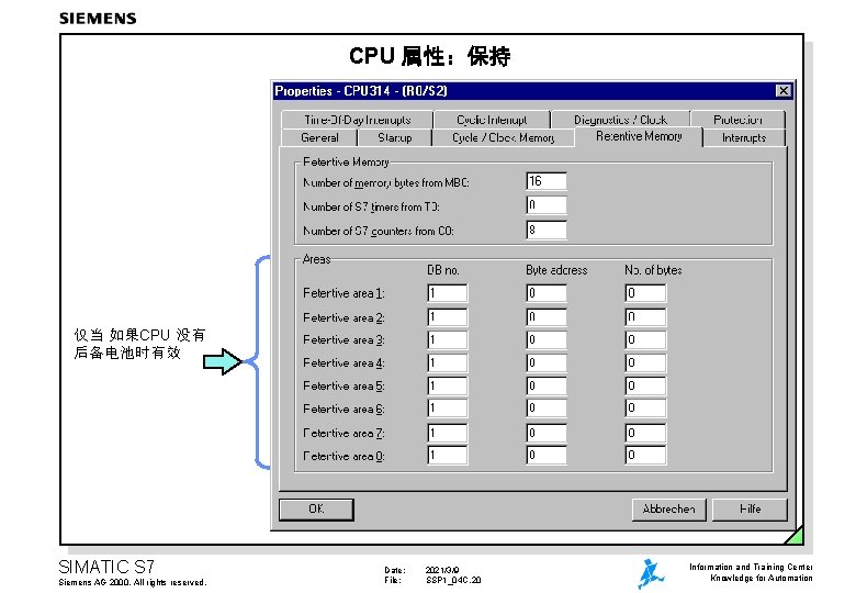 CPU 属性：保持 仅当 如果CPU 没有 后备电池时有效 SIMATIC S 7 Siemens AG 2000. All rights