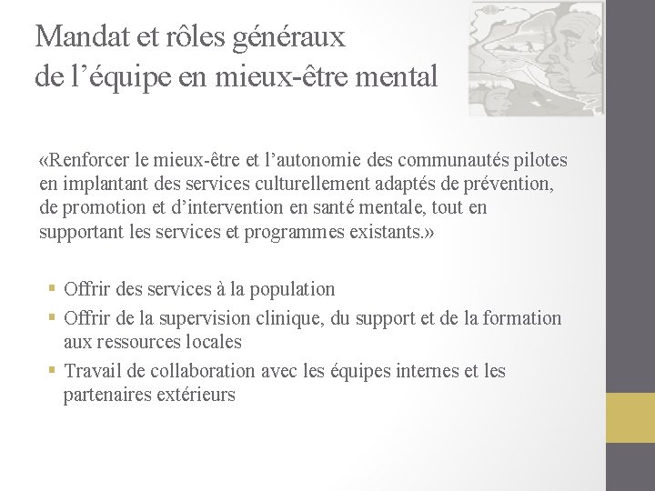 Mandat et rôles généraux de l’équipe en mieux-être mental «Renforcer le mieux-être et l’autonomie