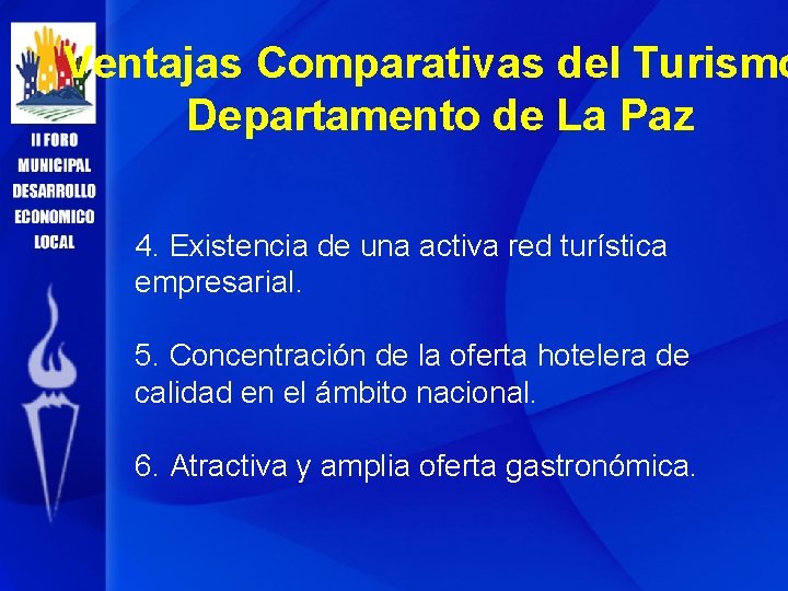 Ventajas Comparativas del Turismo Departamento de La Paz 4. Existencia de una activa red