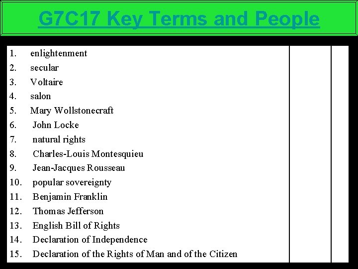 G 7 C 17 Key Terms and People 1. 2. 3. 4. 5. 6.