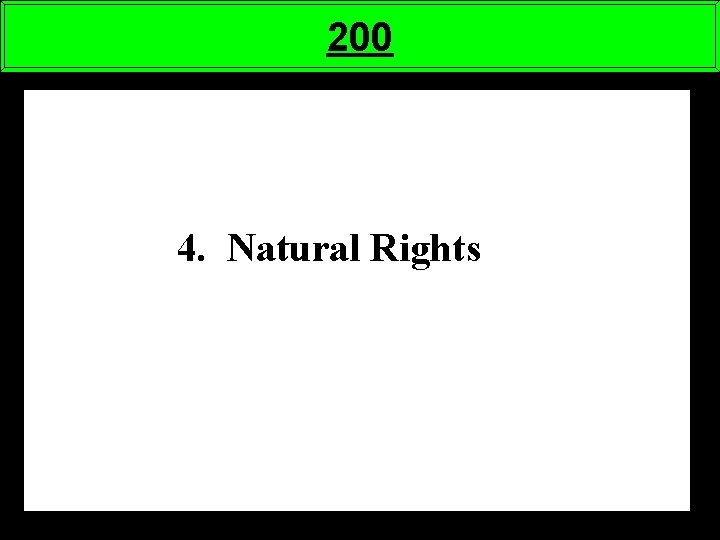 200 4. Natural Rights 