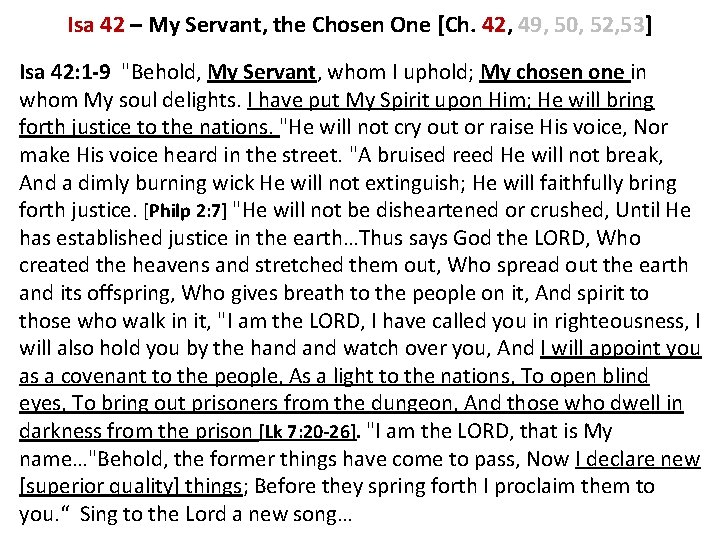 Isa 42 – My Servant, the Chosen One [Ch. 42, 49, 50, 52, 53]