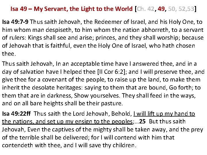 Isa 49 – My Servant, the Light to the World [Ch. 42, 49, 50,
