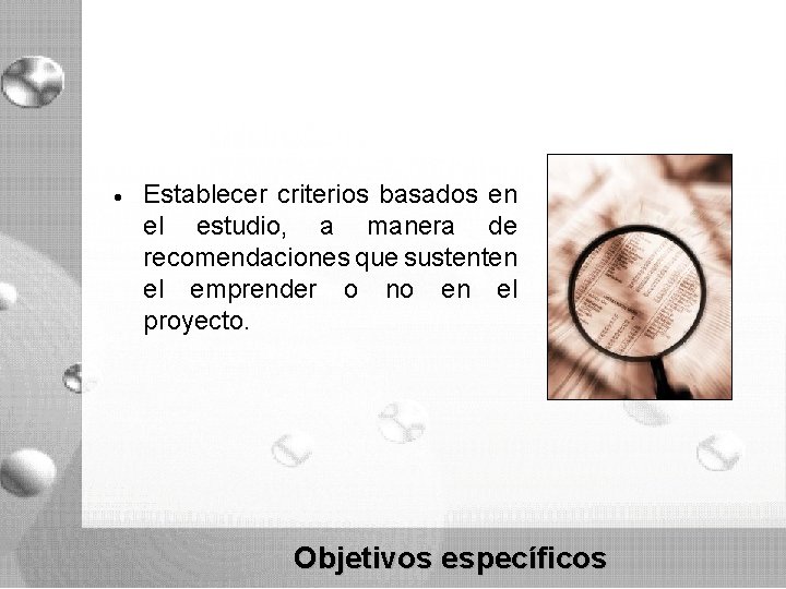 Establecer criterios basados en el estudio, a manera de recomendaciones que sustenten el Establecer criterios basados en el estudio, a manera de recomendaciones que sustenten el