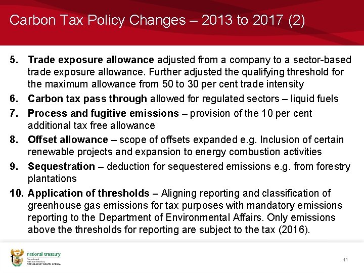 Carbon Tax Policy Changes – 2013 to 2017 (2) 5. Trade exposure allowance adjusted