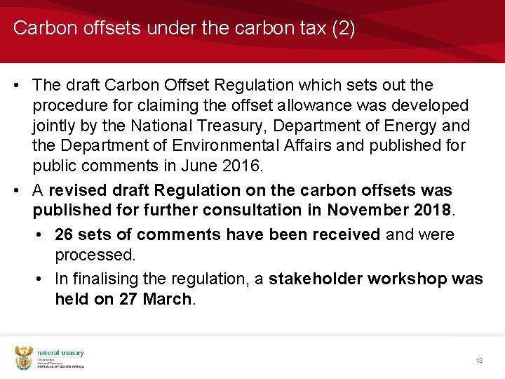 Carbon offsets under the carbon tax (2) • The draft Carbon Offset Regulation which