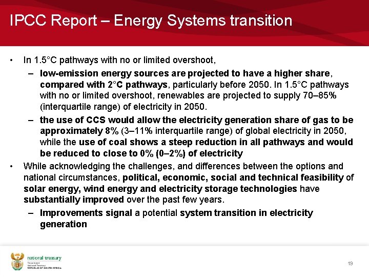 IPCC Report – Energy Systems transition • • In 1. 5°C pathways with no