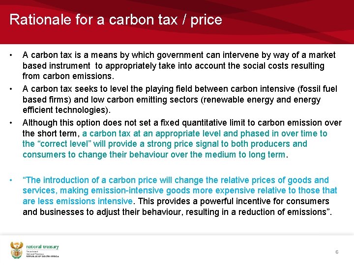 Rationale for a carbon tax / price • • A carbon tax is a