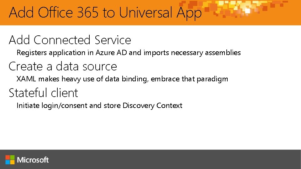 Add Office 365 to Universal App Add Connected Service Registers application in Azure AD
