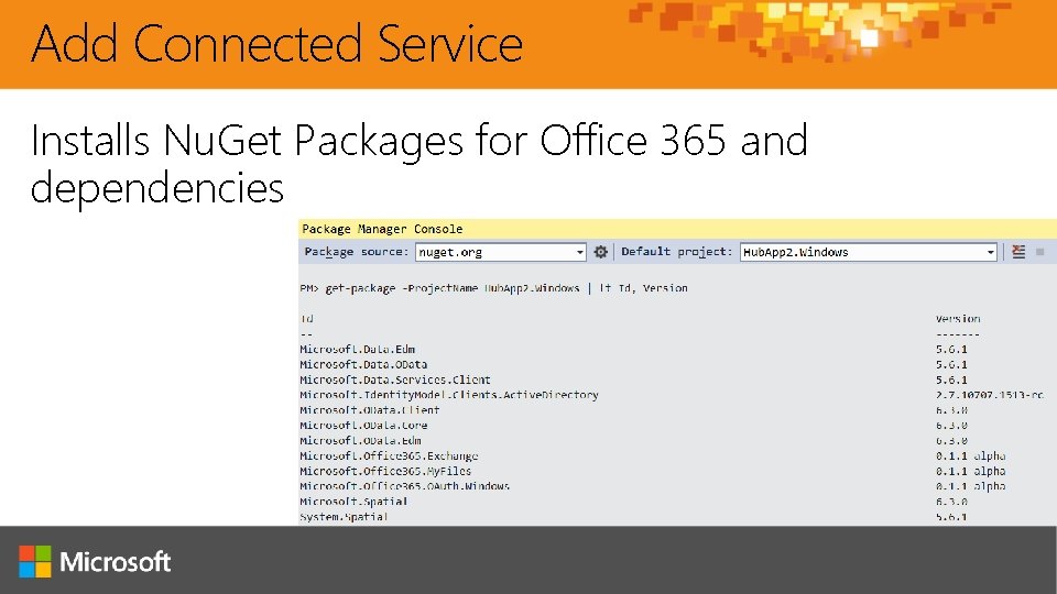 Add Connected Service Installs Nu. Get Packages for Office 365 and dependencies 