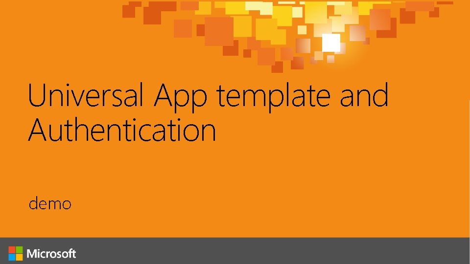 Universal App template and Authentication demo 