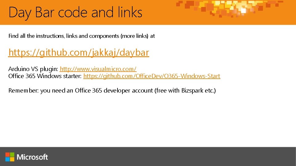 Day Bar code and links Find all the instructions, links and components (more links)