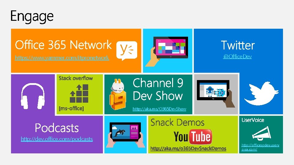 St ar t @Office. Dev https: //www. yammer. com/itpronetwork http: //aka. ms/O 365 Dev.