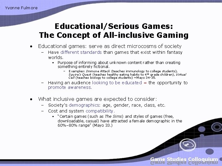 Yvonne Fulmore Educational/Serious Games: The Concept of All-inclusive Gaming • Educational games: serve as Yvonne Fulmore Educational/Serious Games: The Concept of All-inclusive Gaming • Educational games: serve as