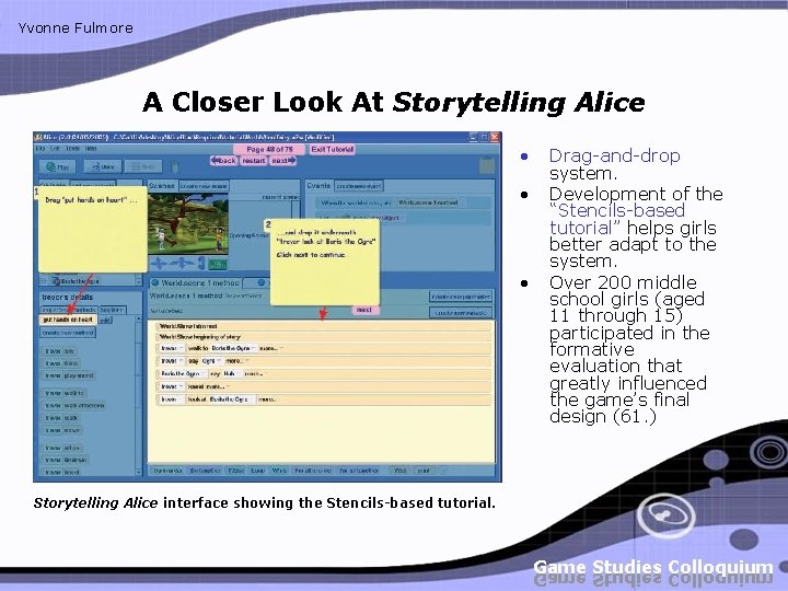 Yvonne Fulmore A Closer Look At Storytelling Alice • • • Storytelling Alice interface Yvonne Fulmore A Closer Look At Storytelling Alice • • • Storytelling Alice interface