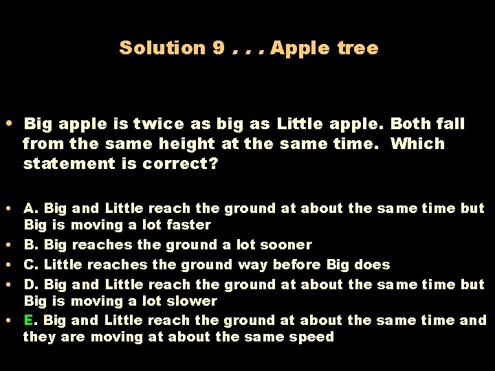 Solution 9. . . Apple tree • Big apple is twice as big as