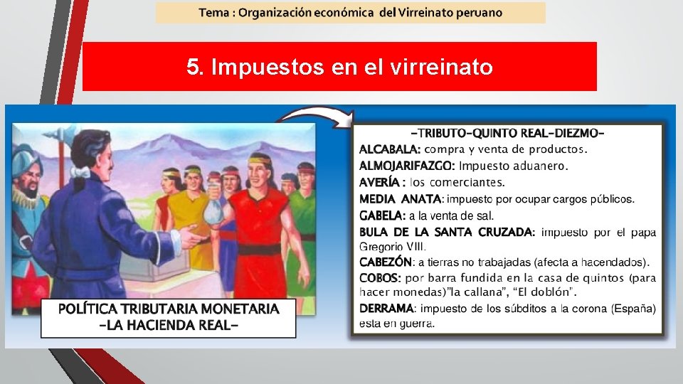 5. Impuestos en el virreinato 