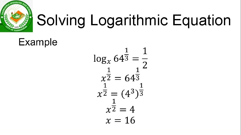 Solving Logarithmic Equation • 