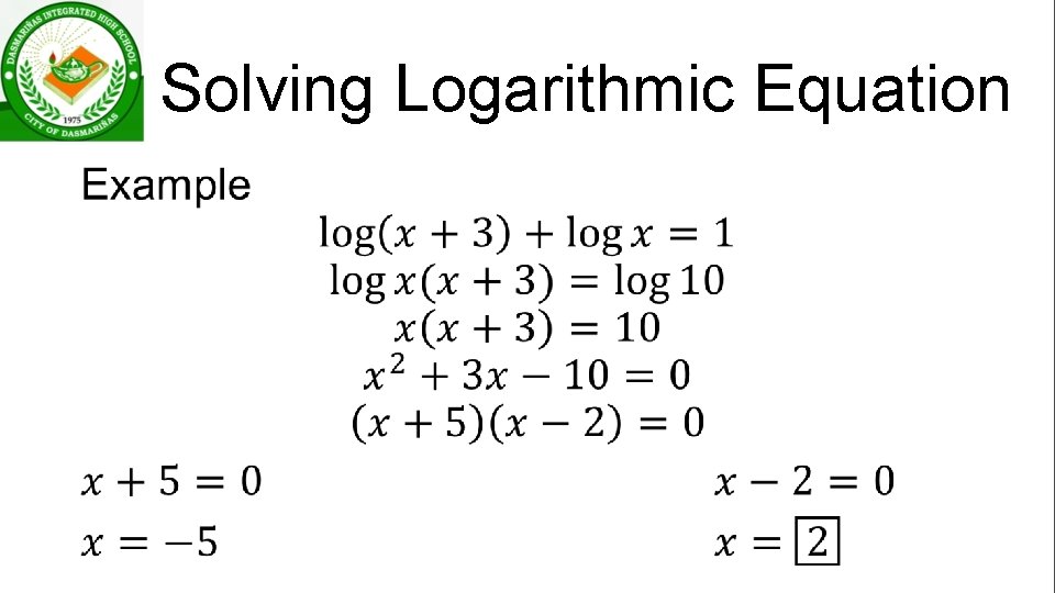 Solving Logarithmic Equation • 