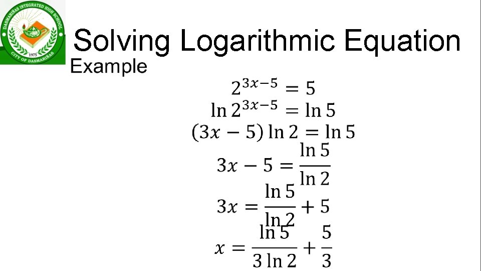 Solving Logarithmic Equation • 