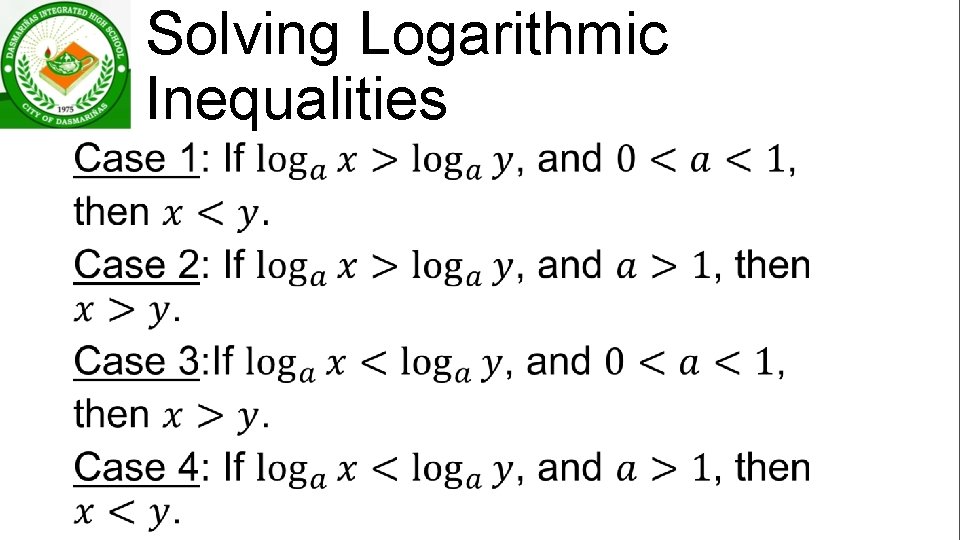 Solving Logarithmic Inequalities • 