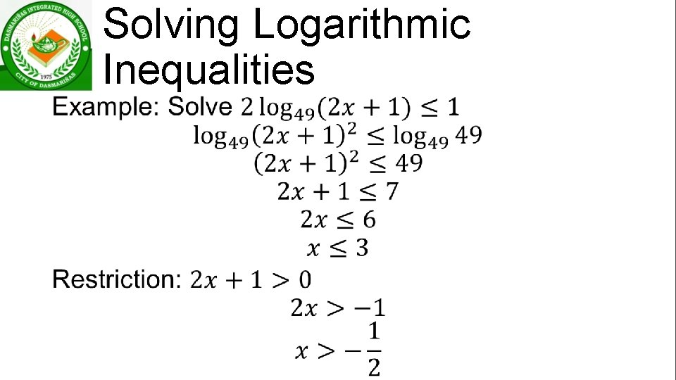 Solving Logarithmic Inequalities • 