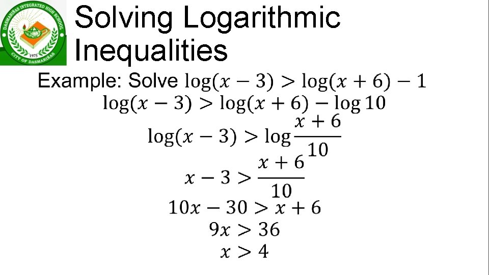 Solving Logarithmic Inequalities • 