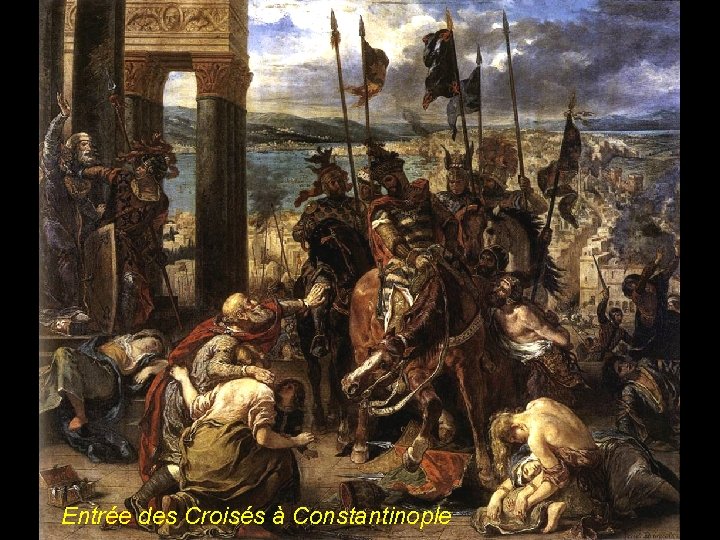 Entrée des Croisés à Constantinople 