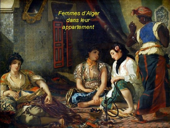  Femmes d’Alger dans leur appartement 