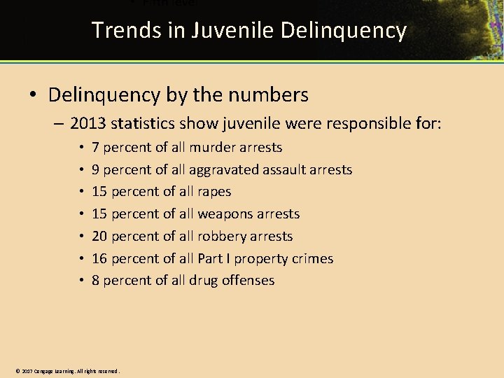 Trends in Juvenile Delinquency • Delinquency by the numbers – 2013 statistics show juvenile