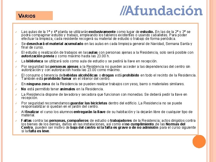 VARIOS ü ü ü Las aulas de la 1ª y 4ª planta se utilizarán